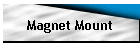 Magnet Mount
