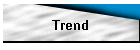 Trend